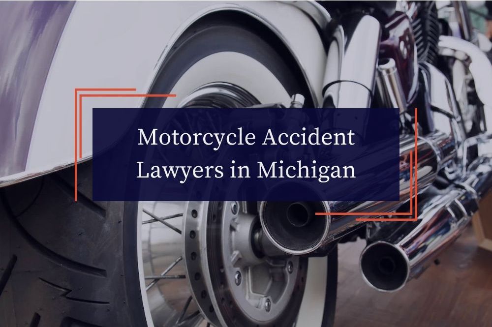 Motorcycle accident lawyers in michigan